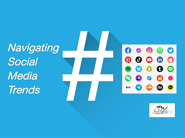 Navigating Social Media Trends